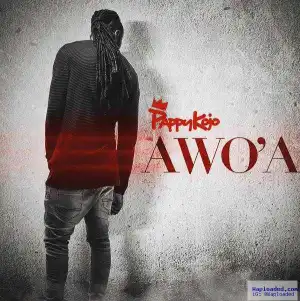 Pappy Kojo - Awo’a